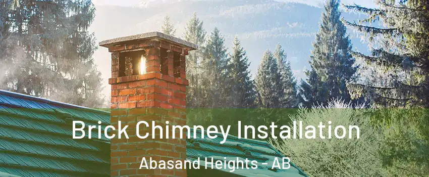  Brick Chimney Installation Abasand Heights - AB