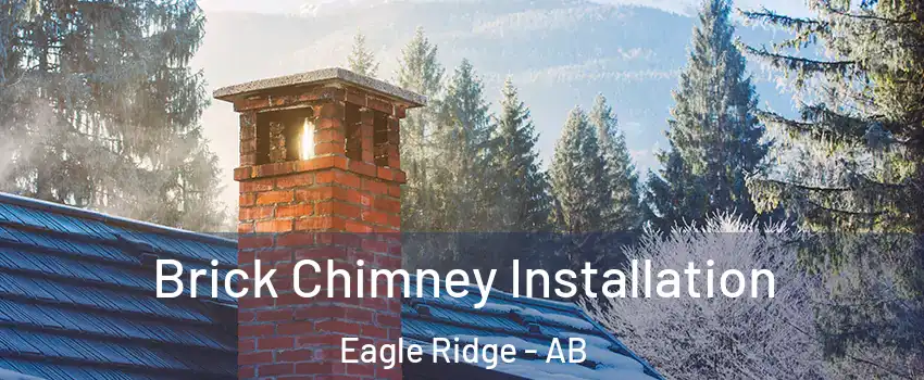  Brick Chimney Installation Eagle Ridge - AB