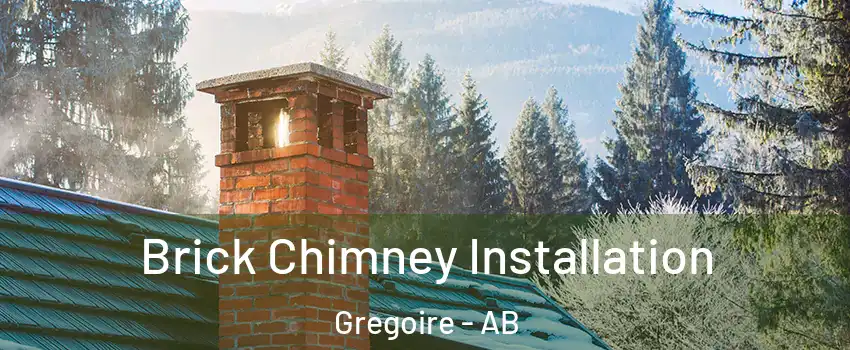  Brick Chimney Installation Gregoire - AB