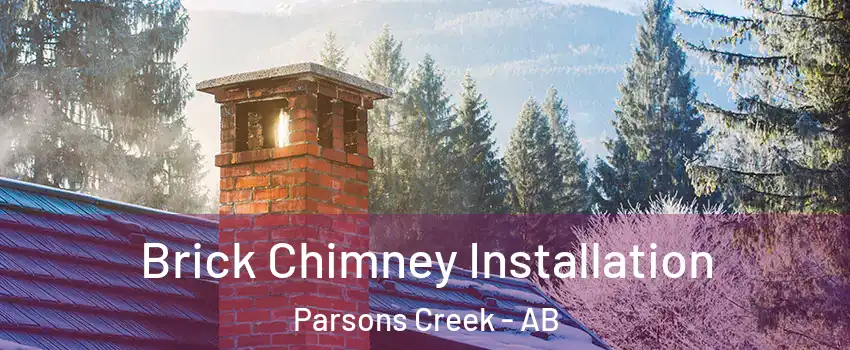  Brick Chimney Installation Parsons Creek - AB