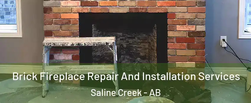  Brick Fireplace Repair And Installation Services Saline Creek - AB