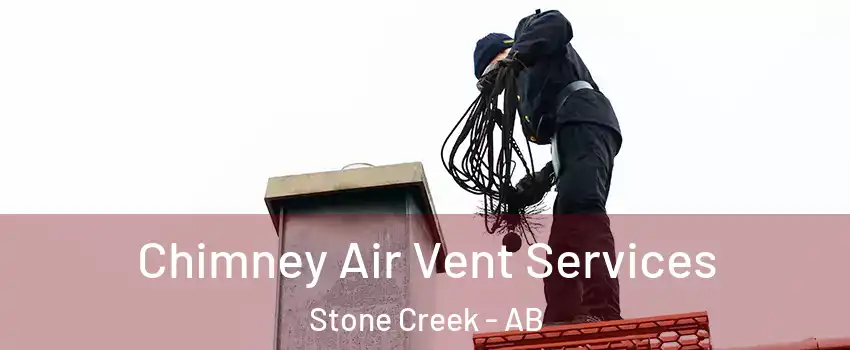  Chimney Air Vent Services Stone Creek - AB