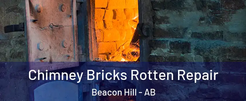  Chimney Bricks Rotten Repair Beacon Hill - AB