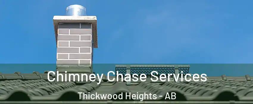  Chimney Chase Services Thickwood Heights - AB