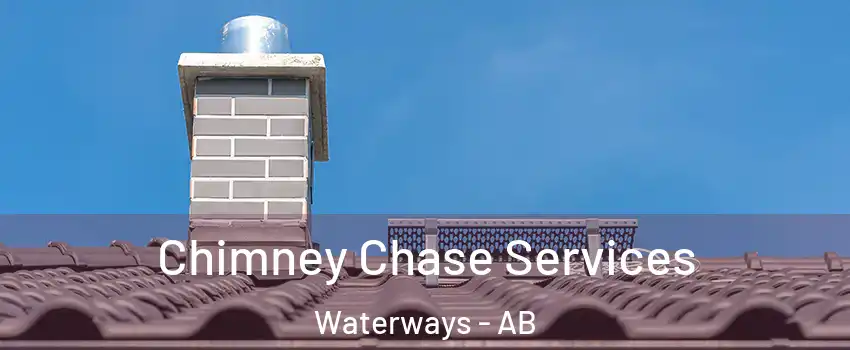  Chimney Chase Services Waterways - AB