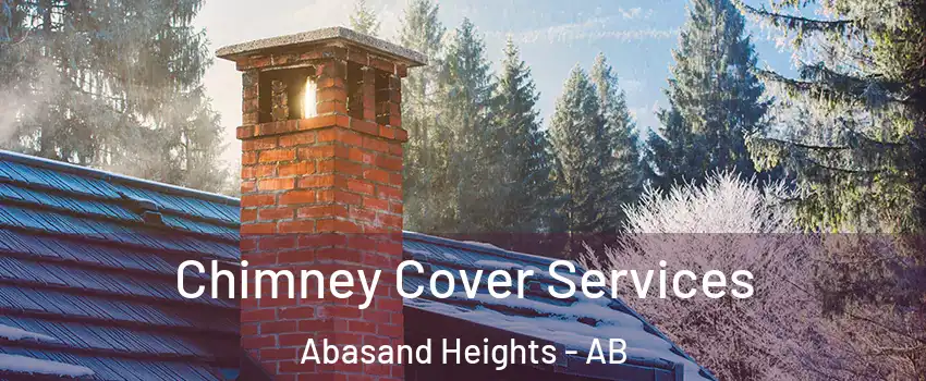  Chimney Cover Services Abasand Heights - AB