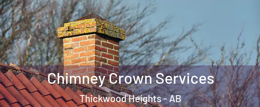  Chimney Crown Services Thickwood Heights - AB