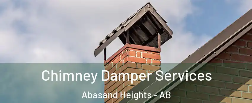  Chimney Damper Services Abasand Heights - AB