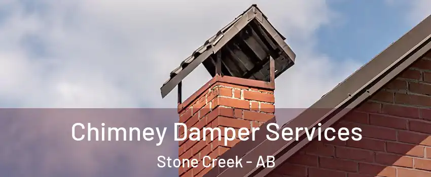  Chimney Damper Services Stone Creek - AB