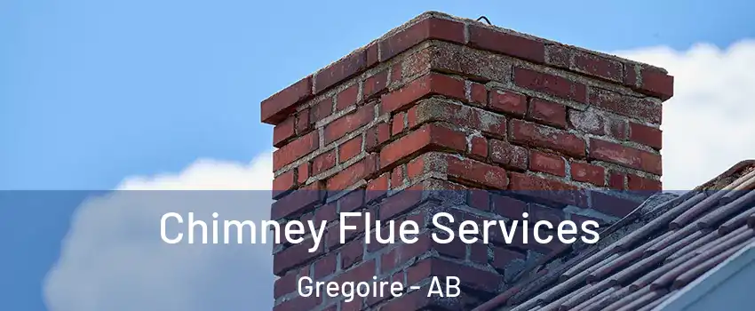  Chimney Flue Services Gregoire - AB