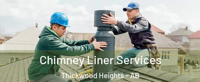  Chimney Liner Services Thickwood Heights - AB