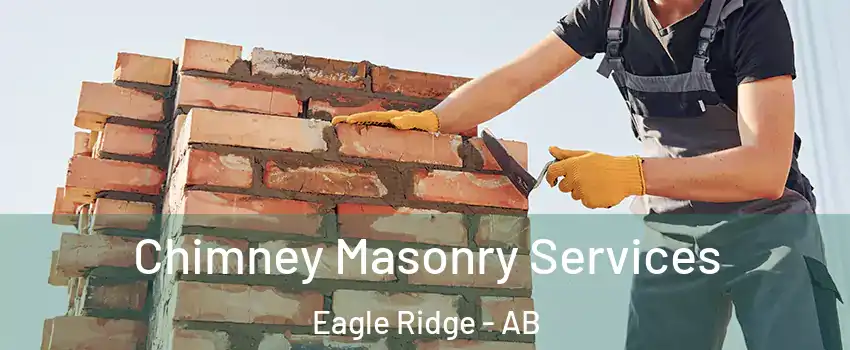  Chimney Masonry Services Eagle Ridge - AB