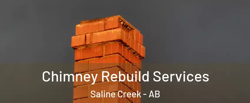  Chimney Rebuild Services Saline Creek - AB