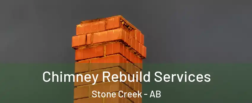  Chimney Rebuild Services Stone Creek - AB