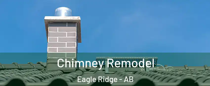  Chimney Remodel Eagle Ridge - AB