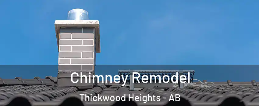  Chimney Remodel Thickwood Heights - AB