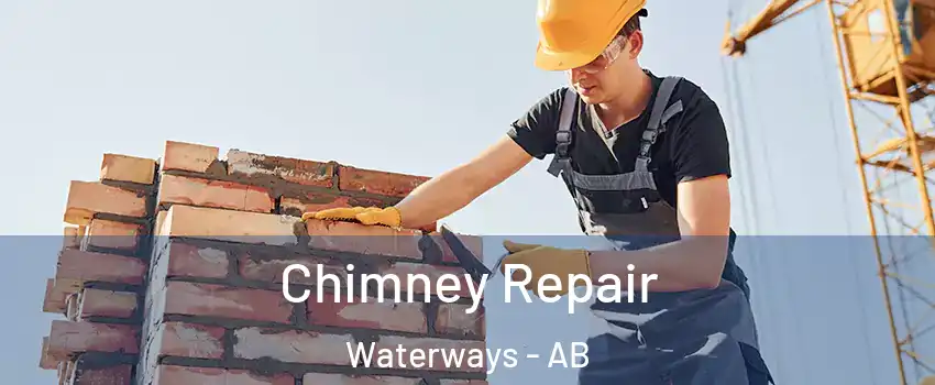  Chimney Repair Waterways - AB