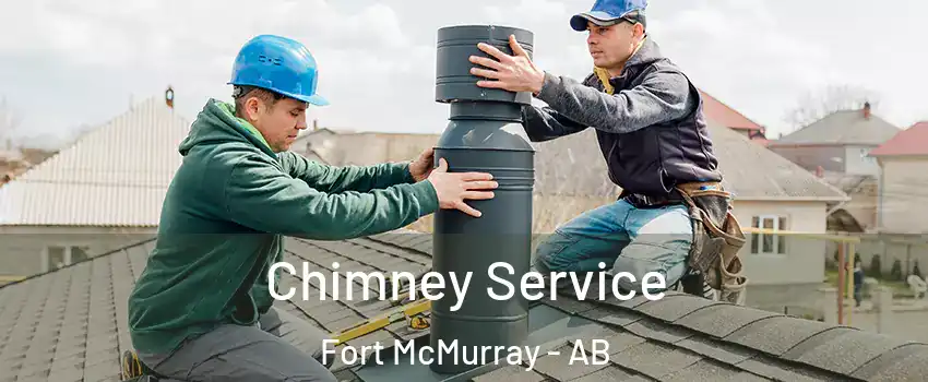  Chimney Service Fort McMurray - AB