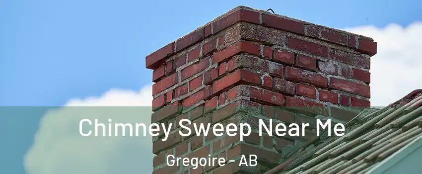  Chimney Sweep Near Me Gregoire - AB