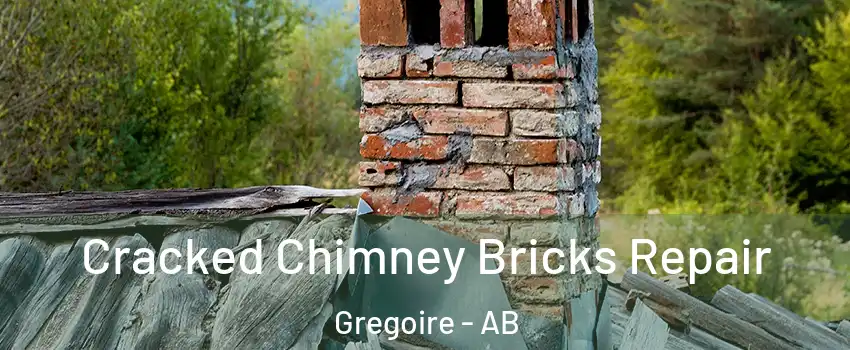  Cracked Chimney Bricks Repair Gregoire - AB