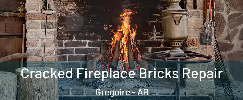  Cracked Fireplace Bricks Repair Gregoire - AB
