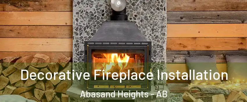  Decorative Fireplace Installation Abasand Heights - AB