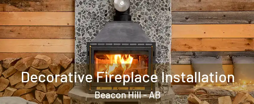  Decorative Fireplace Installation Beacon Hill - AB