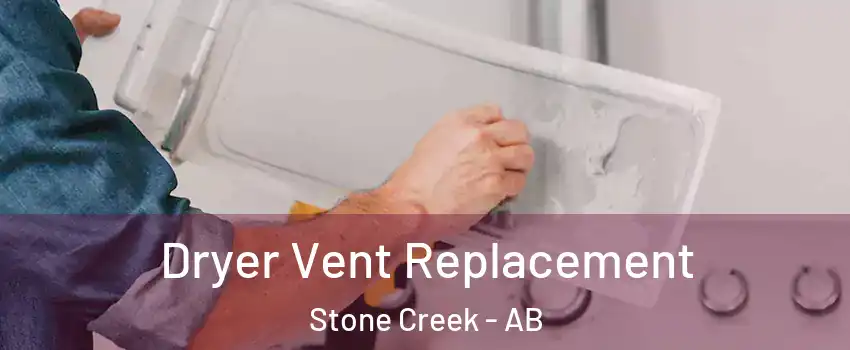  Dryer Vent Replacement Stone Creek - AB