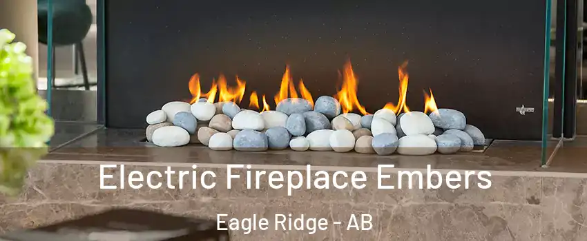  Electric Fireplace Embers Eagle Ridge - AB