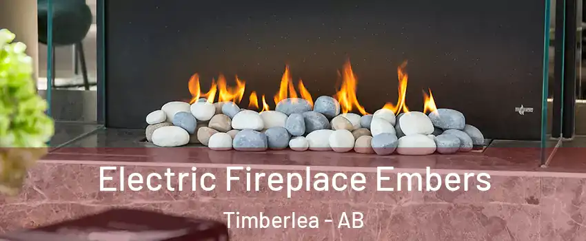  Electric Fireplace Embers Timberlea - AB