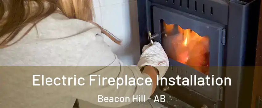  Electric Fireplace Installation Beacon Hill - AB
