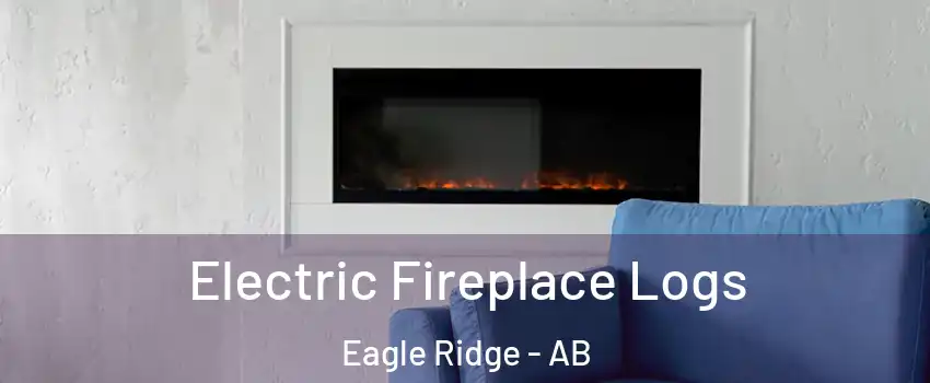  Electric Fireplace Logs Eagle Ridge - AB