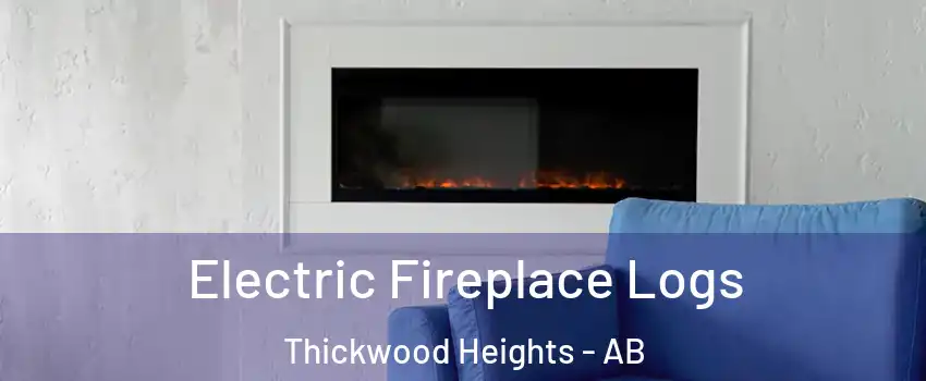  Electric Fireplace Logs Thickwood Heights - AB