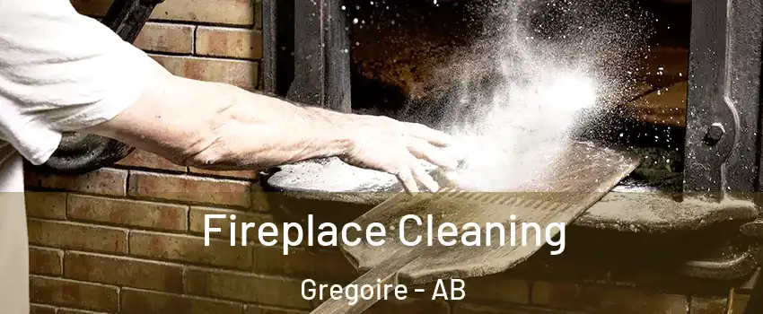  Fireplace Cleaning Gregoire - AB