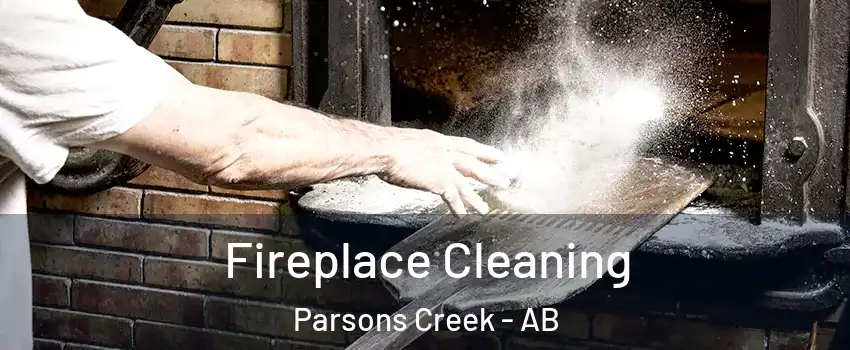  Fireplace Cleaning Parsons Creek - AB