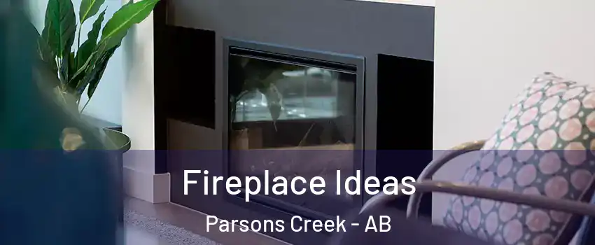  Fireplace Ideas Parsons Creek - AB