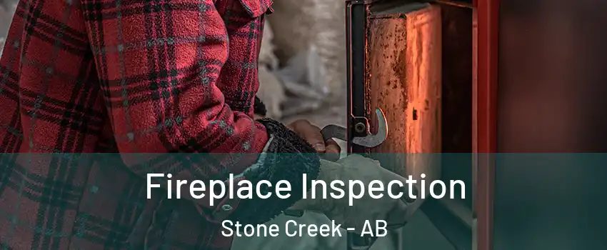  Fireplace Inspection Stone Creek - AB