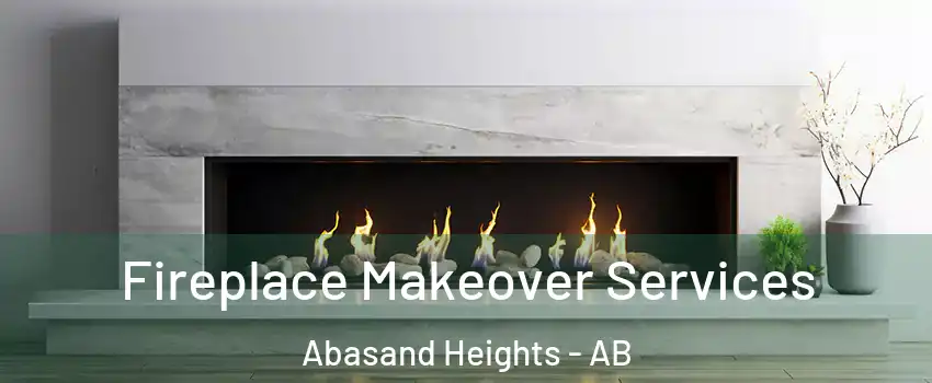  Fireplace Makeover Services Abasand Heights - AB