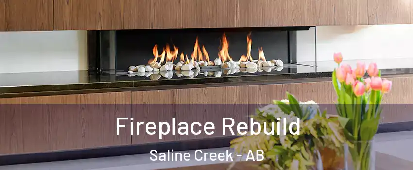  Fireplace Rebuild Saline Creek - AB