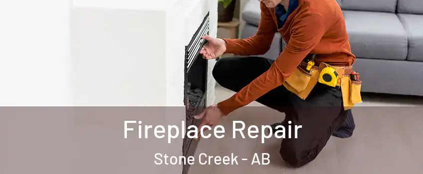  Fireplace Repair Stone Creek - AB