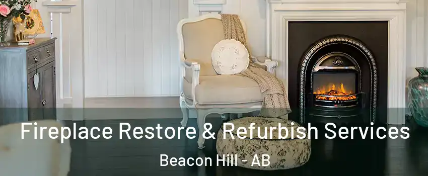  Fireplace Restore & Refurbish Services Beacon Hill - AB