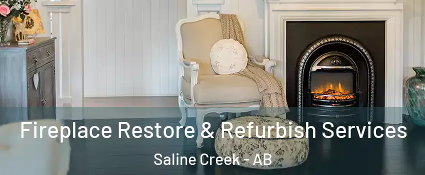  Fireplace Restore & Refurbish Services Saline Creek - AB