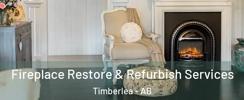  Fireplace Restore & Refurbish Services Timberlea - AB