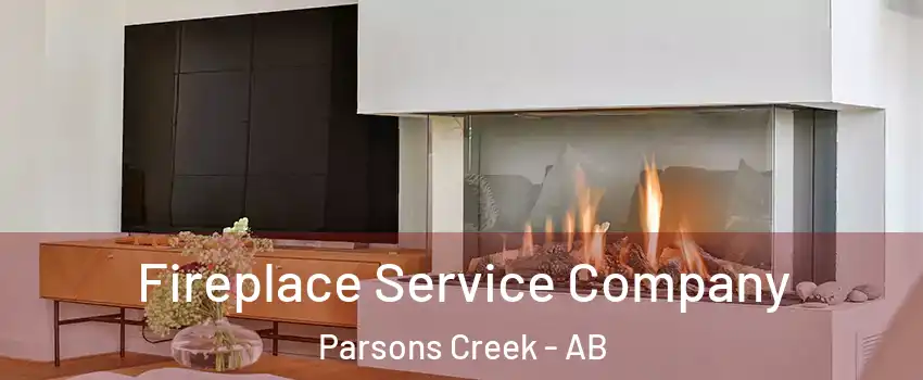 Fireplace Service Company Parsons Creek - AB