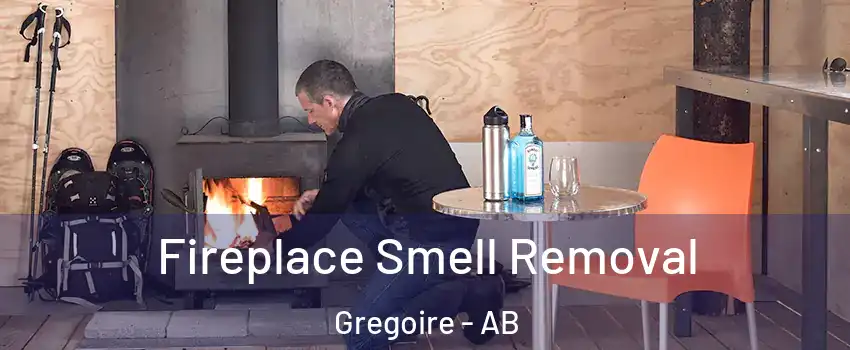 Fireplace Smell Removal Gregoire - AB