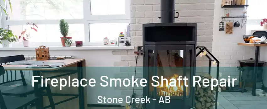  Fireplace Smoke Shaft Repair Stone Creek - AB