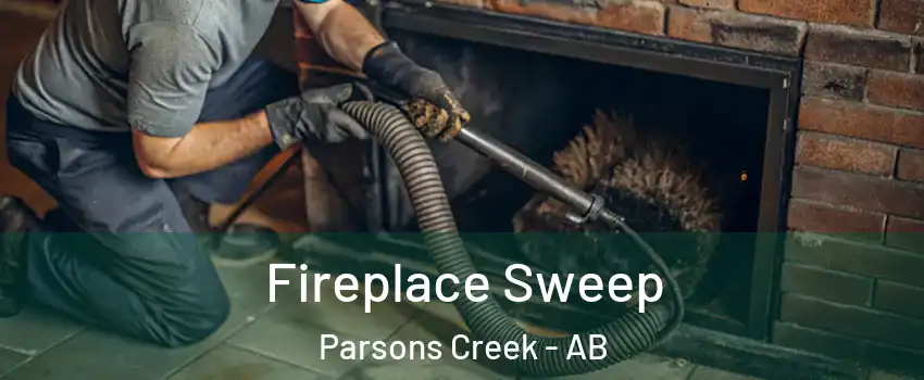  Fireplace Sweep Parsons Creek - AB