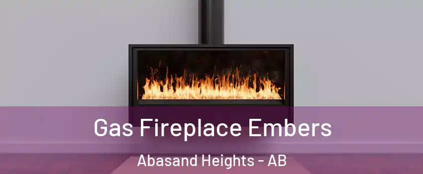  Gas Fireplace Embers Abasand Heights - AB