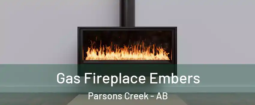  Gas Fireplace Embers Parsons Creek - AB