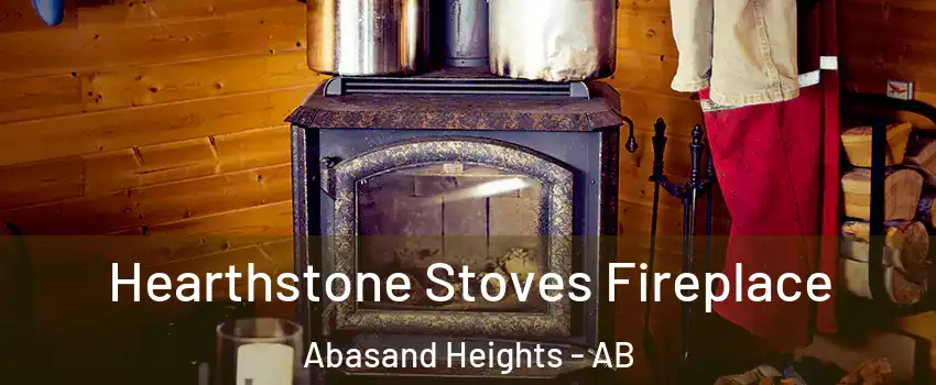  Hearthstone Stoves Fireplace Abasand Heights - AB
